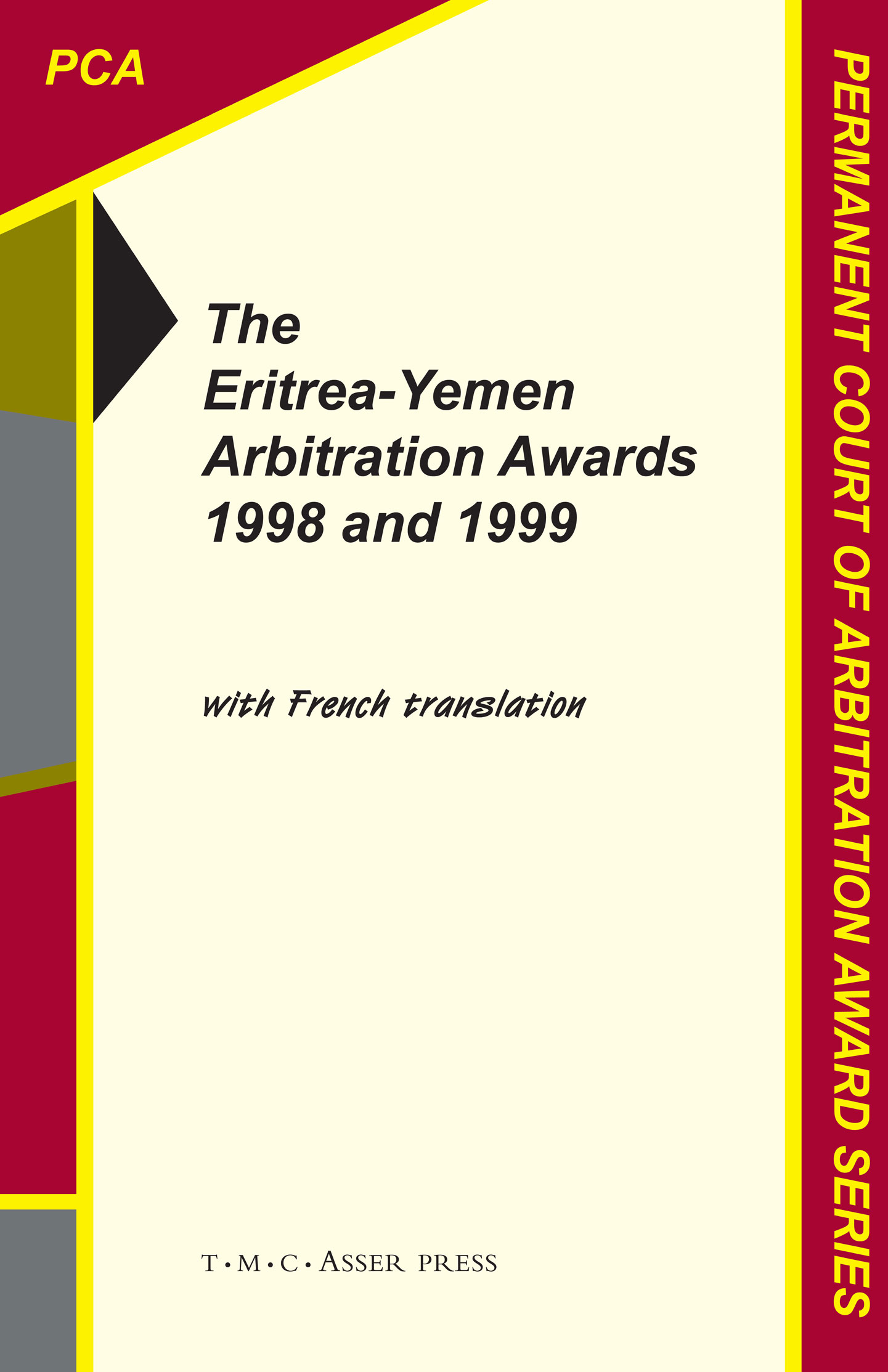 The Eritrea-Yemen Arbitration Awards 1998 and 1999